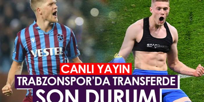 Trabzonspor'da transferde son durum /Canlı Yayın