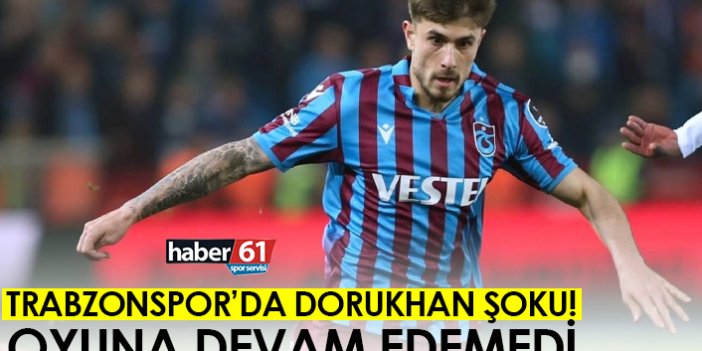 Trabzonspor’da Dorukhan şoku!