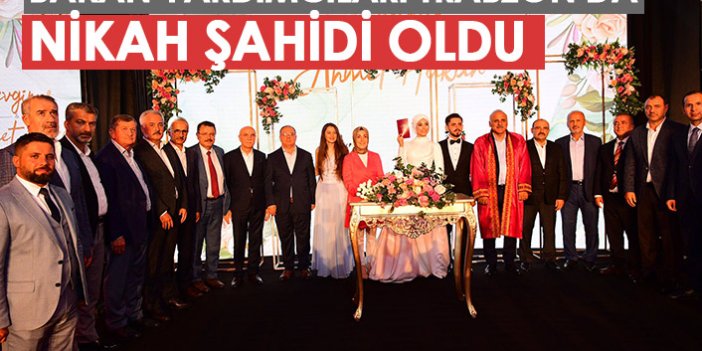 Bakan yardımcıları Trabzon'da nikah şahidi oldu