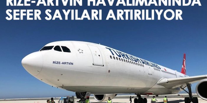 Rize-Artvin havelimanında sefer sayıları artılıyor