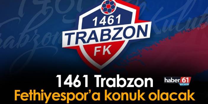 1461 Trabzon'un rakibi Fethiyespor