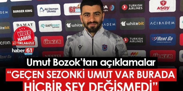 Umut Bozok: "Geçen sezonki Umut var Trabzonspor'da"