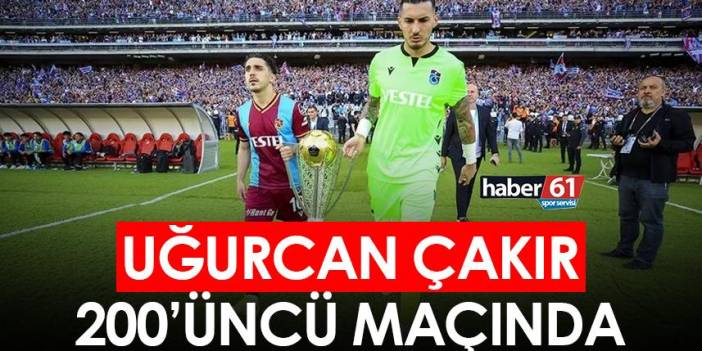 Trabzonspor’un kaptanı 200. maçında