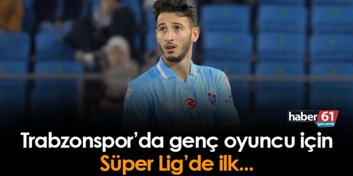 Trabzonspor'da genç oyuncu ilk kez ilk 11'de