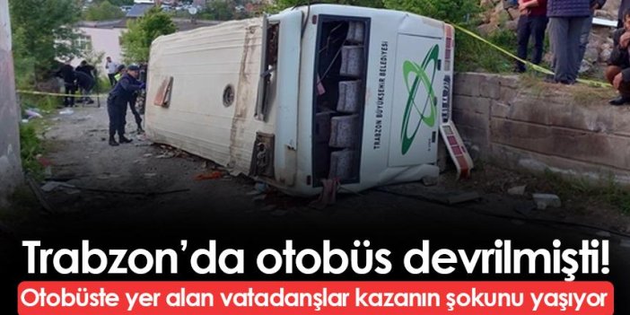 Trabzon'da belediye otobüsü kazasını yaşayan vatandaşlar kazanın şokunu yaşıyor!