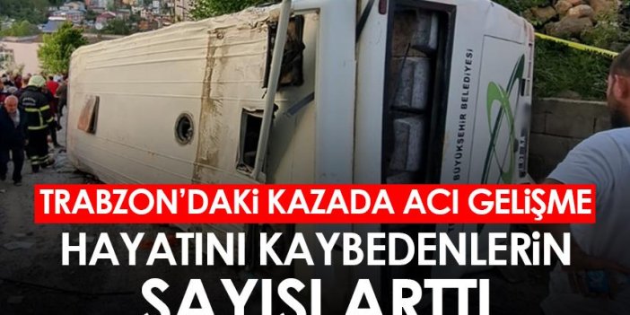 Trabzon'daki otobüs kazasında acı gelişme! Hayatını kaybeden sayısı arttı