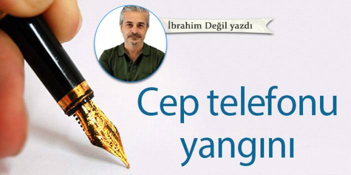 Cep telefonu yangını