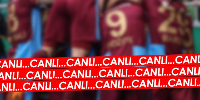 Trabzonspor - Rizespor - Canlı