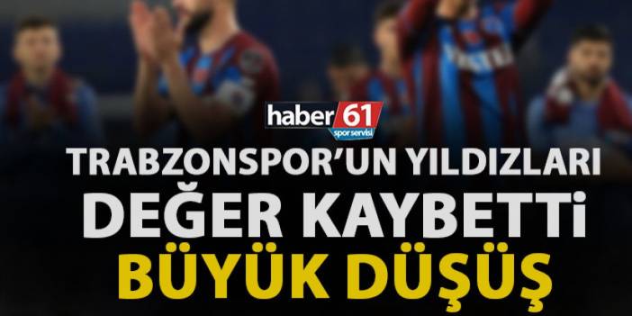 Trabzonspor'un yıldızlarının piyasa değerleri düştü!