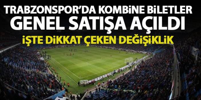 Trabzonspor'da kombineler satışa çıktı! İşte fiyatlar dikkat çeken değişiklik