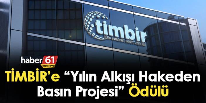 TİMBİR’e “Yılın Alkışı Hakeden Basın Projesi” Ödülü