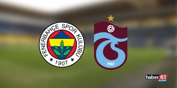 Fenerbahçe - Trabzonspor maçı ne zaman, saat kaçta, hangi kanalda?