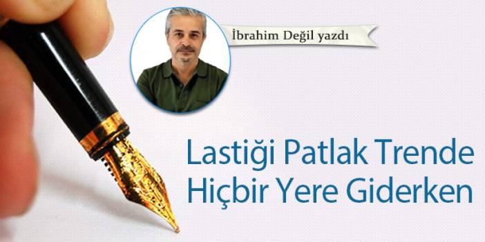 Lastiği Patlak Trende Hiçbir Yere Giderken