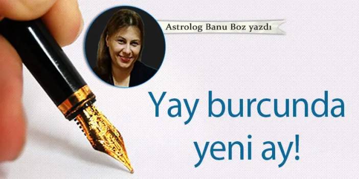 Yay burcunda yeni ay - 9 Aralık 2023