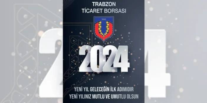 Trabzon Ticaret Borsası Yılbaşı reklam 01.01.2024