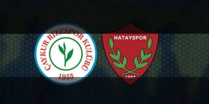 Çaykur Rizespor – Atakaş Hatayspor Maçı Ne Zaman, Saat Kaçta, Hangi Kanalda?