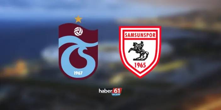 Trabzonspor - Samsunspor maçı ne zaman, saat kaçta, hangi kanalda?