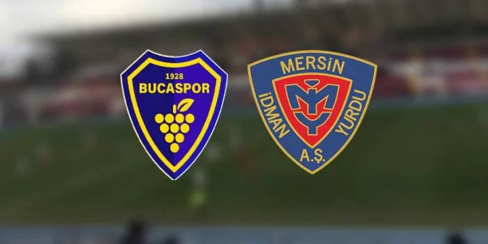 Bucaspor 1928 - Yeni Mersin İdmanyurdu maçı ne zaman, saat kaçta, hangi kanalda?