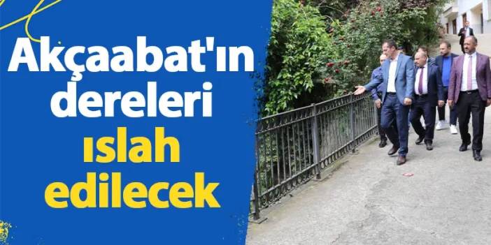 Akçaabat'ın dereleri ıslah edilecek