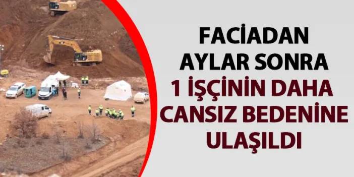 Erzincan'daki maden ocağı faciasından aylar sonra 1 işçinin cansız bedenine ulaşıldı