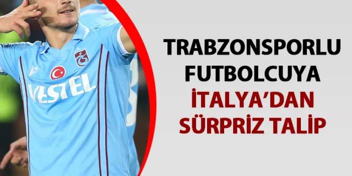 Trabzonsporlu futbolcuya sürpriz talip! Ayrılık gerçekleşebilir