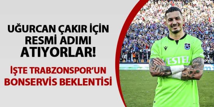 Arap ekibi ilk resmi adımı atıyor! İşte Trabzonspor'un Uğurcan Çakır için talep ettiği bonservis bedeli