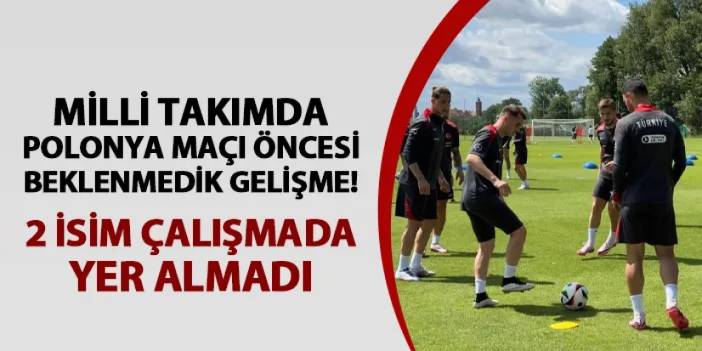 Milli takımda beklenmedik sakatlık gelişmesi! 2 isim çalışmada yer almadı