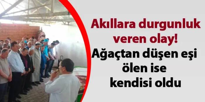 Sakarya'da akıllara durgunluk veren olay! Ağaçtan düşen eşi, ölen ise kendisi oldu