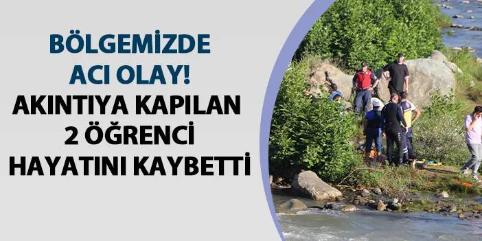 Rize'de can pazarı! Derede akıntıya kapılan 2 kişi hayatını kaybetti