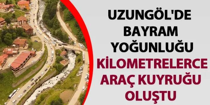 Uzungöl'de bayram yoğunluğu: Kilometrelerce araç kuyruğu oluştu