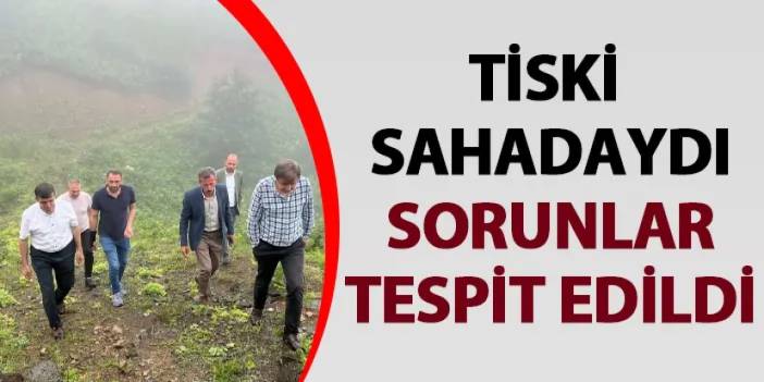 TİSKİ sorunları tespit etti! "Amacımız kesintisiz ve sağlıklı içme suyu temin etmek"