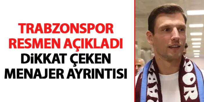 Trabzonspor bir transferi daha resmen açıkladı! Dikkat çeken ayrıntı