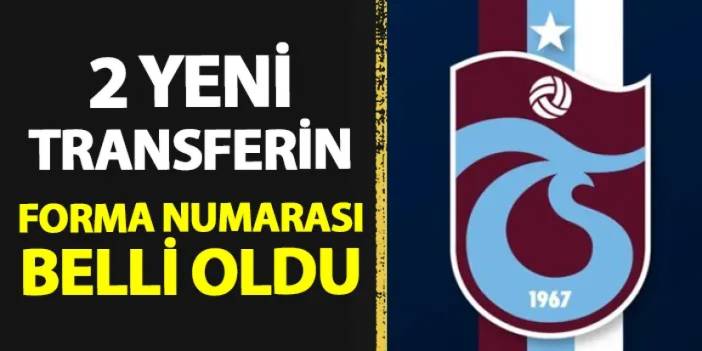 Trabzonspor'da 2 yeni transferin forma numarası belli oldu!