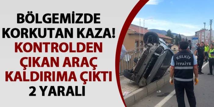 Gümüşhane'de korkutan kaza! Kontrolden çıkan araç kaldırıma daldı