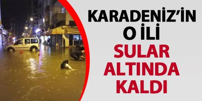 Samsun sular altında kaldı