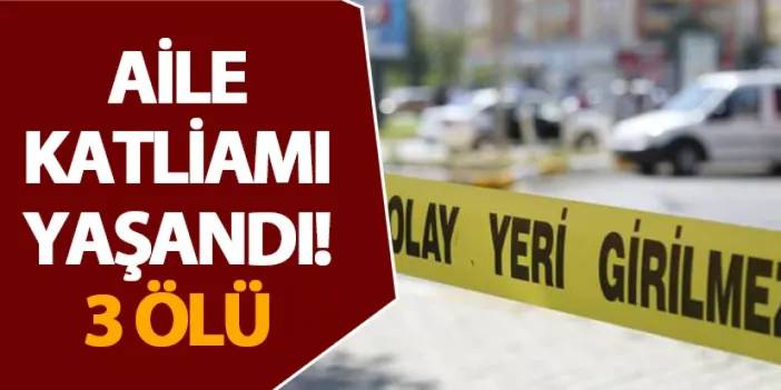 Malatya’da aile katliamı yaşandı! 3 ölü