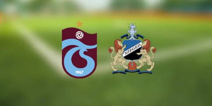 Trabzonspor'un rakibi Szeged Csanad! Maç ne zaman, hangi kanalda?