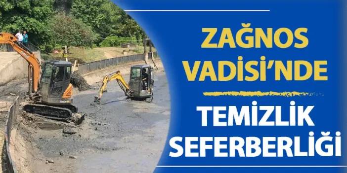 Zağnos Vadisi’nde temizlik seferberliği