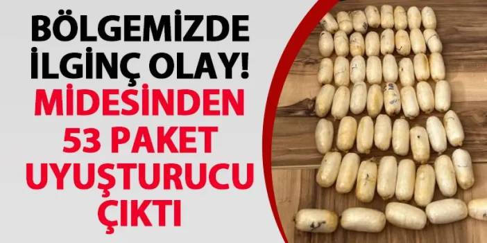 Gümüşhane’de ilginç olay! Midesinden 53 paket uyuşturucu çıktı