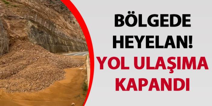 Artvin’de heyelan! Yol ulaşıma kapandı