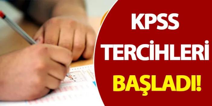 KPSS tercihleri başladı!