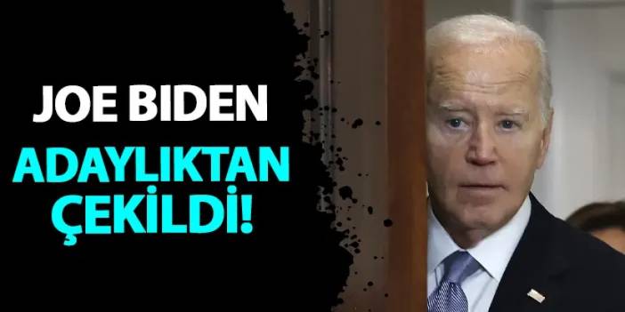 Joe Biden adaylıktan çekildi! Biden neden adaylıktan çekildi?