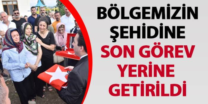 Samsunlu şehide son görev yerine getirildi!