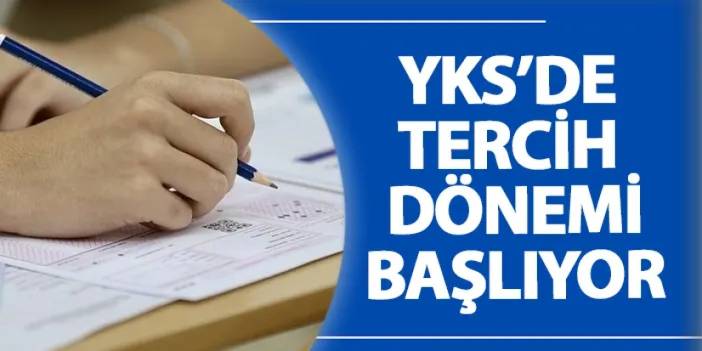 YKS’de tercih dönemi başlıyor!