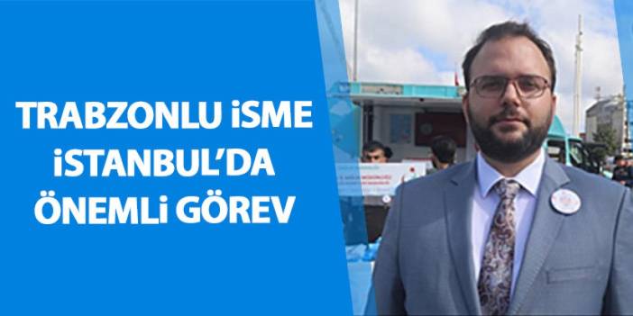 İstanbul İl Sağlık Müdürlüğü’ne Trabzonlu Abdullah Emre Güner atandı