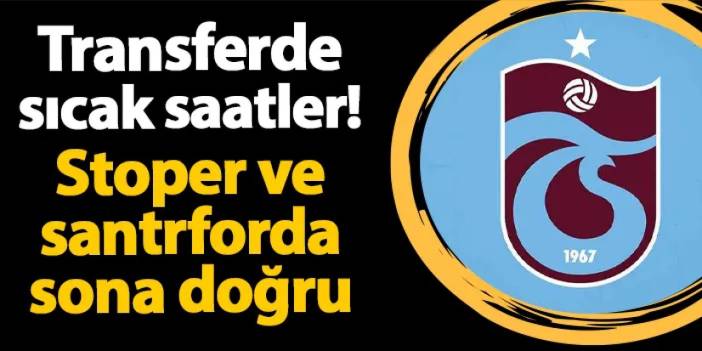 Trabzonspor'da Okay Yokuşlu geliyor! Stoper ve santrforda da sona doğru