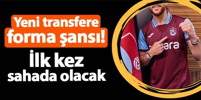 Trabzonspor'da yeni transfer ilk kez! Ruzomberok maçında sahada olması bekleniyor