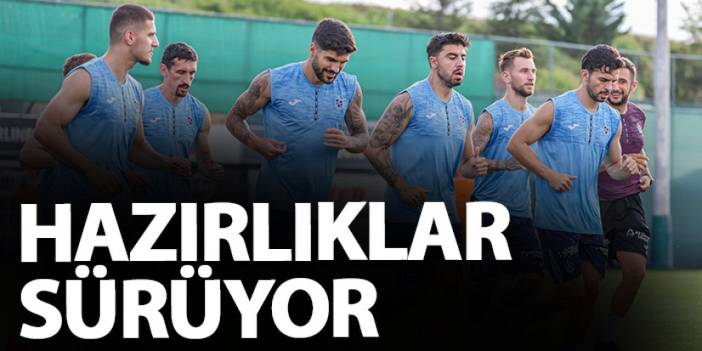 Trabzonspor'da Avrupa maçı hazırlıkları sürüyor