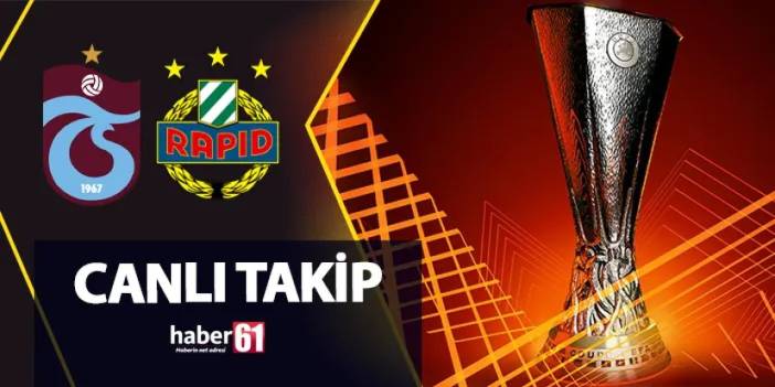 CANLI TAKİP: Trabzonspor - Rapid Wien / UEFA Avrupa Ligi 3. ön eleme turu ilk maçı