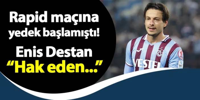 Trabzonspor'da maça yedek başlamıştı! Enis Destan: "Hak eden..."